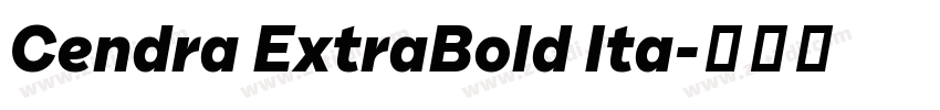 Cendra ExtraBold Ita字体转换